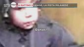 Denise Pipitone: la pista milanese