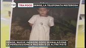 Denise, spuntano  nuovi elementi