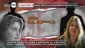 Anna, Jessica e Gaspare intercettati