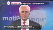 A Mattino 5 Eugenio Giani