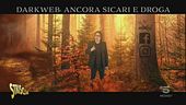 Dark web, terra di sicari e droga