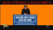 Vaccini, ottantenni e digitale