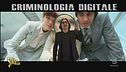 Criminologia digitale, i progressi della tecnologia