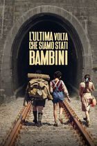 L'ultima volta che siamo stati bambini