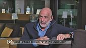 Virus, Brosio: "Ho avuto il Covid"
