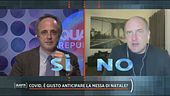 Covid, è giusto anticipare la messa Natale?