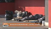 Bivacco e degrado nel centro di Roma