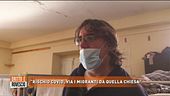 "Rischio covid, via i migranti da quella chiesa"