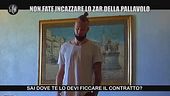 DE DEVITIIS: Scherzo a Ivan Zaytsev: lo zar della pallavolo incastrato da un procuratore truffatore