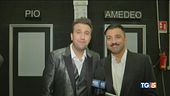 "Felicissima sera" con Pio e Amedeo