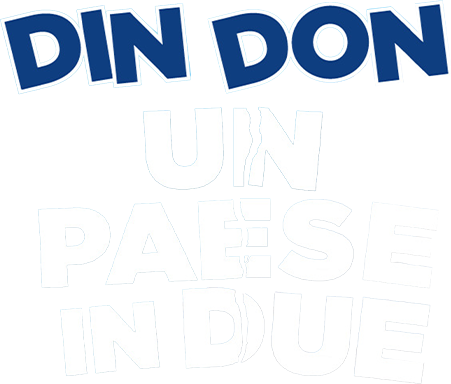 Din don - Un paese in due - Film Mediaset Infinity