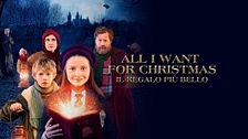 All I want for Christmas - Il regalo più bello