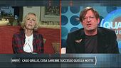 Caso Grillo, cosa sarebbe successo quella notte