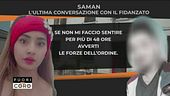 Saman, l'ultima conversazione con il fidanzato
