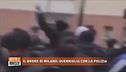 Il Bronx di Milano : guerriglia con la polizia