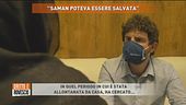 "Saman aveva voglia di vivere"