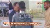 Gli spari e le minacce dei parenti di Saman