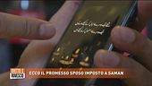 Saman, abbiamo intercettato il promesso sposo imposto alla ragazza