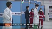 Covid, Lazio si vaccina anche di notte