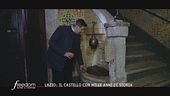 Lazio: il castello con mille anni di storia
