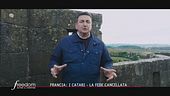 Francia, Carcassonne, la fede cancellata: i Catari, Carcassonne, la storia di un popolo eliminato: i Catari