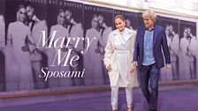 Marry me - Sposami