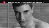GOLIA: Ponza, come è morto davvero Gianmarco Pozzi?