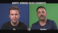 INTERVISTA: Pio e Amedeo: brutti, sporchi e felicissimi con un programma tutto loro