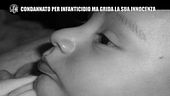 NINA: Condannato per infanticidio ma Rasero da 11 anni continua a gridare la sua innocenza