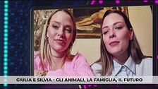 Giulia e Silvia - Gli animali, la famiglia, il futuro