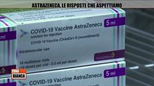AstraZeneca, le risposte che aspettiamo