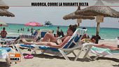 Maiorca, corre la variante delta