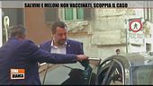 Matteo Salvini e Giorgia Meloni non vaccinati, scoppia il caso