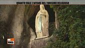 Quanto vale l'affare del turismo religioso