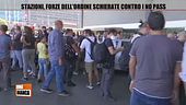Stazioni, forze dell'ordine schierate contro i no pass