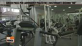 Green pass per lavorare? Palestra e ristoranti dicono "no"