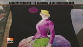 Giuseppe Verdi vestito da donna