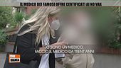 Il medico che offre certificati falsi ai No Vax