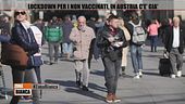 Lockdown per i non vaccinati, in Austria c'è già