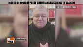 Covid: morto il prete che odiava i vaccini