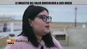 Le molestie del falso ginecologo a luci rosse