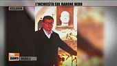 L'inchiesta sul Barone Nero