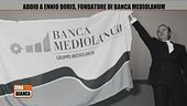Addio a Ennio Doris, fondatore di Banca Mediolanum