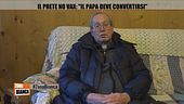Il prete No Vax: "Il Papa deve convertirsi"
