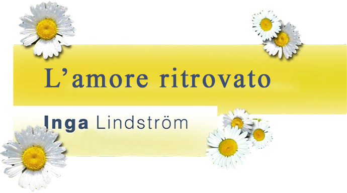 Inga Lindstrom - L'amore ritrovato - Film Mediaset Infinity