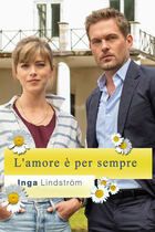 Inga Lindstrom - L'amore è per sempre