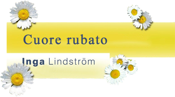 Inga Lindstrom - Cuore rubato - Film Mediaset Infinity