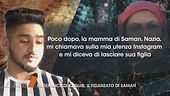 Le denunce di Saqib, il fidanzato di Saman