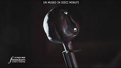 Un museo in dieci minuti: seconda puntata