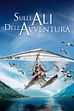 Trailer - Sulle ali dell'avventura